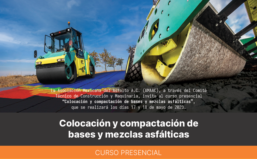CURSO COLOCACIÓN Y COMPACTACIÓN DE BASES Y MEZCLAS ASFÁLTICAS